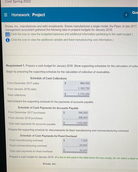  req 4 blalance sheet Cost Spring 2022 Que Homework: Project Snows,