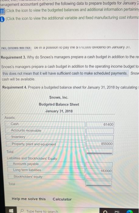 In late 2017, management accountant gathered the following data to prepare budgets