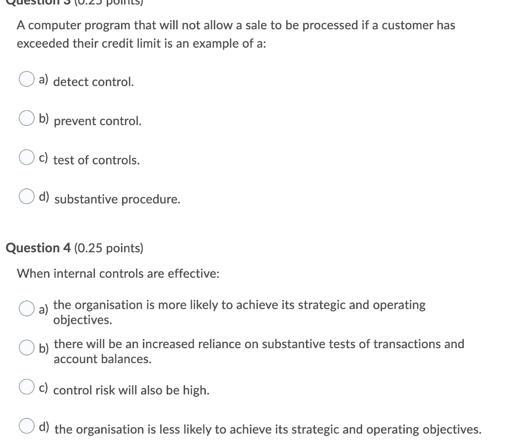 EXPLANATIONS JUST ONLY NEED THE ANSWER PLEASE. Question 1 (0.25 points) An