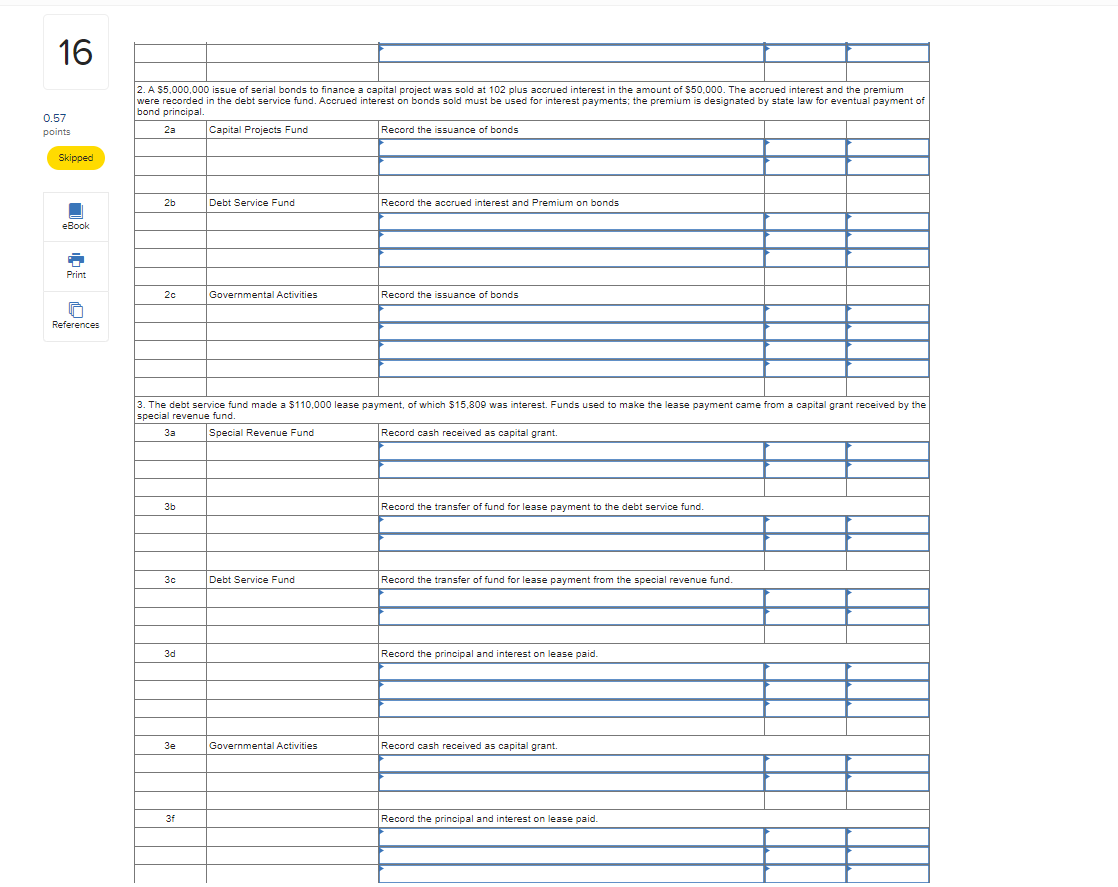 points Below are a number of unrelated transactions for the Village of