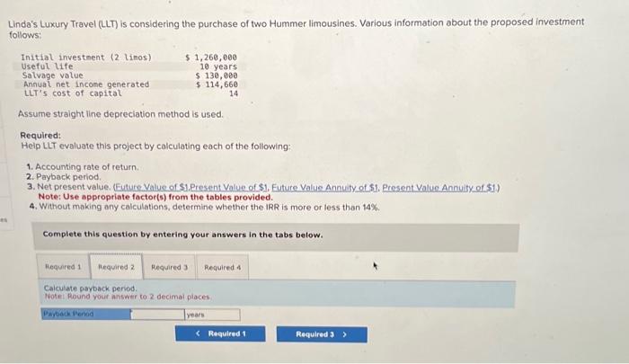 Travel (LLT) is considering the purchase of two Hummer limousines. Various information