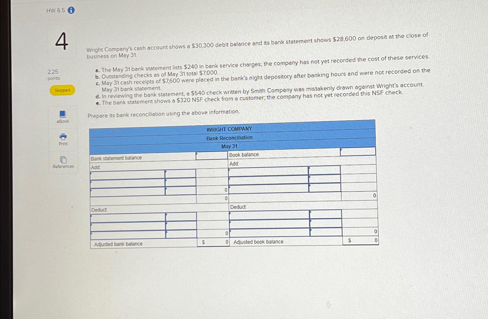  HW 6.5(i) 4 225 points Skipped 1e800k Print References References Wright