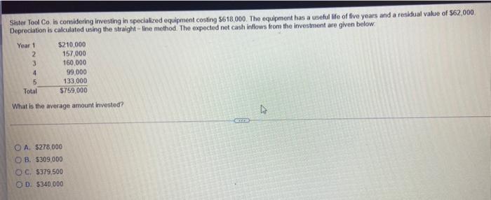 4. help pls Sister Tool Co is considering investing in specialized equipment