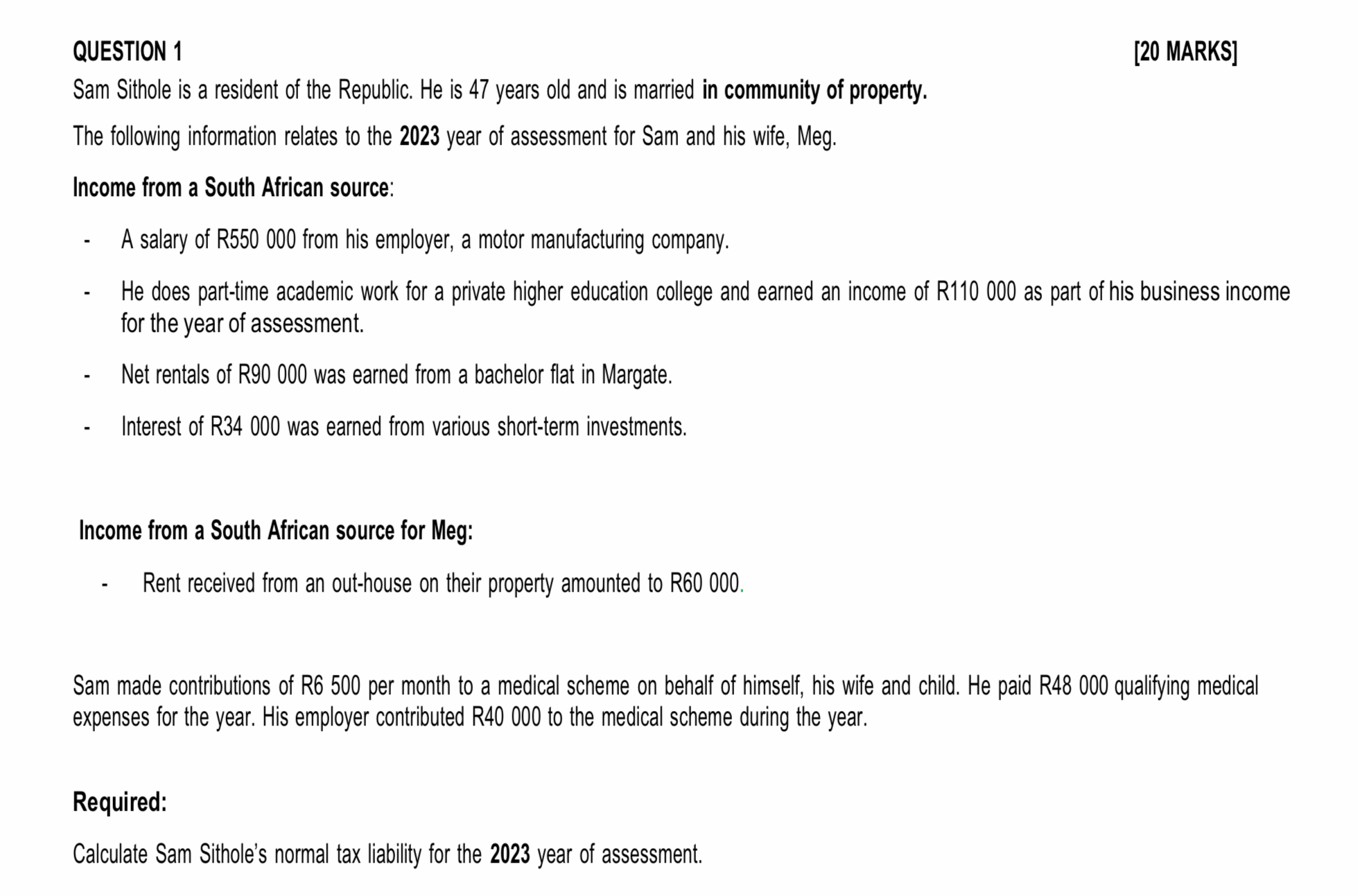  QUESTION 1 [20 MARKS] Sam Sithole is a resident of the