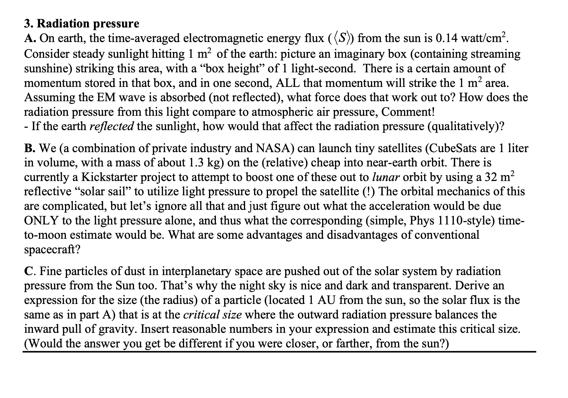  Radiation pressure A. On earth, the time-averaged electromagnetic energy flux ((:S:))