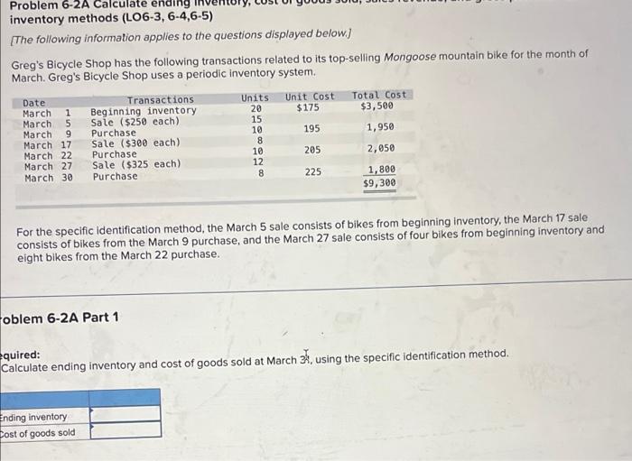 solve both please Problem 6-2A Calculate ending inventory methods (LO6-3, 6-4,6-5) The