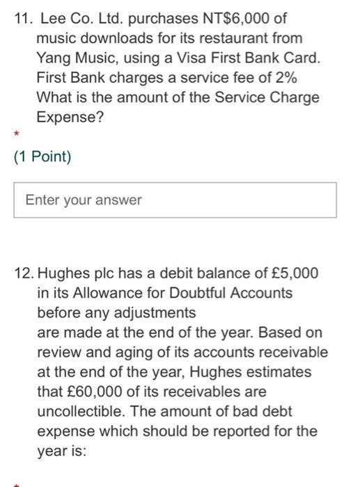 i need solution 11, 12 11. Lee Co. Ltd. purchases NT$6,000 of
