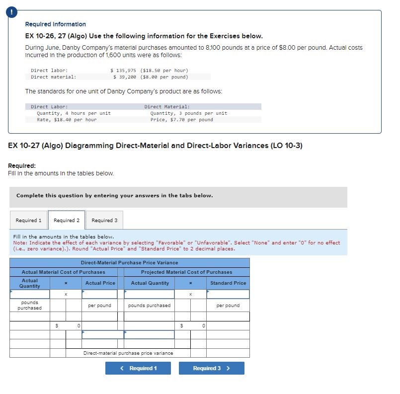  ! Required Information EX 10-26,27(Algo) Use the following information for the