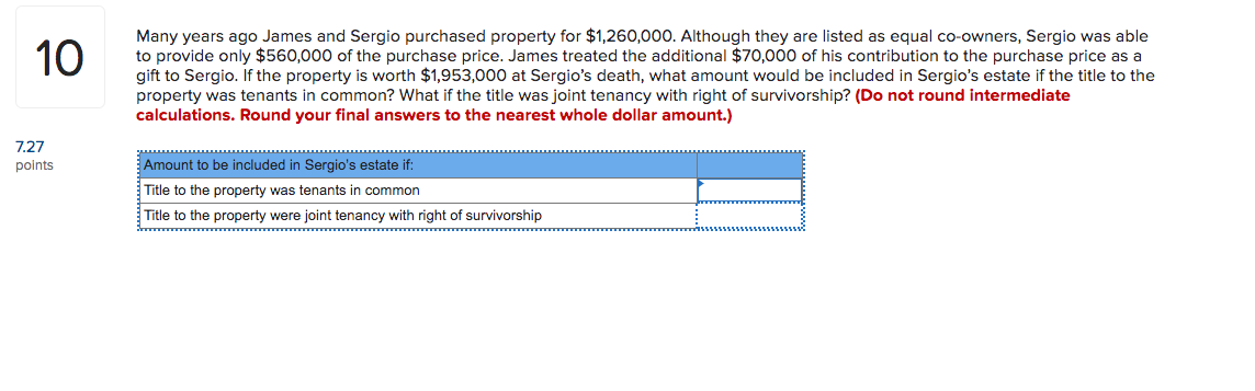 Help Solve 10 Many years ago James and Sergio purchased property for
