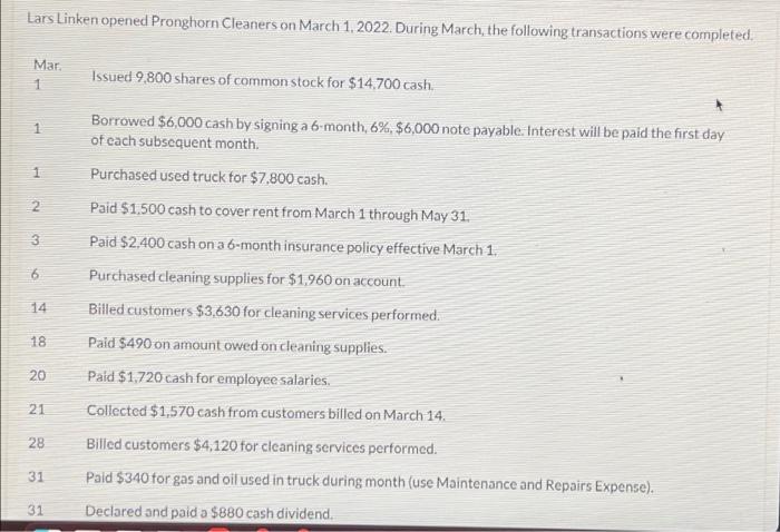 please help Lars Linken opened Pronghorn Cleaners on March 1, 2022. During