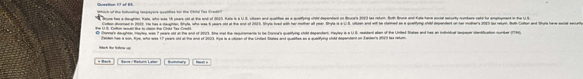  Question 17 of 85. Which of the following taxpayers qualifies for