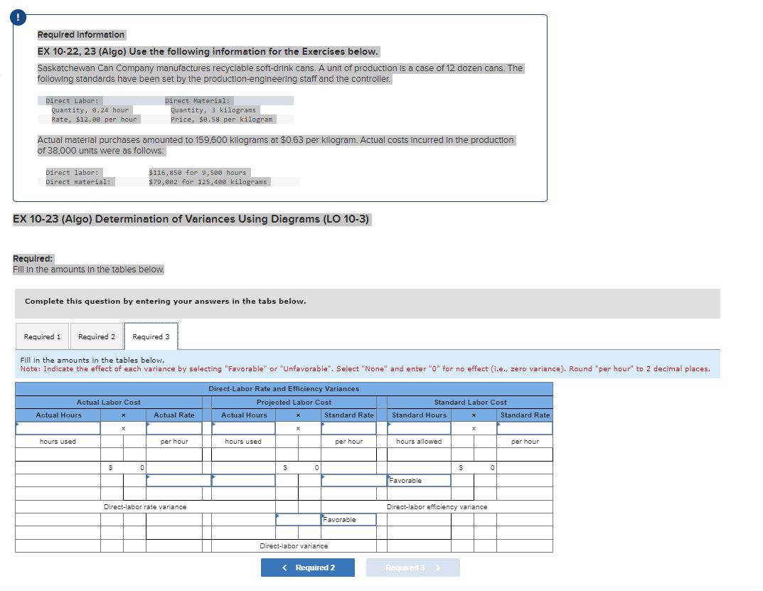  EX 10-22,23(Algo) Use the following information for the Exercises below. Saskatchewan