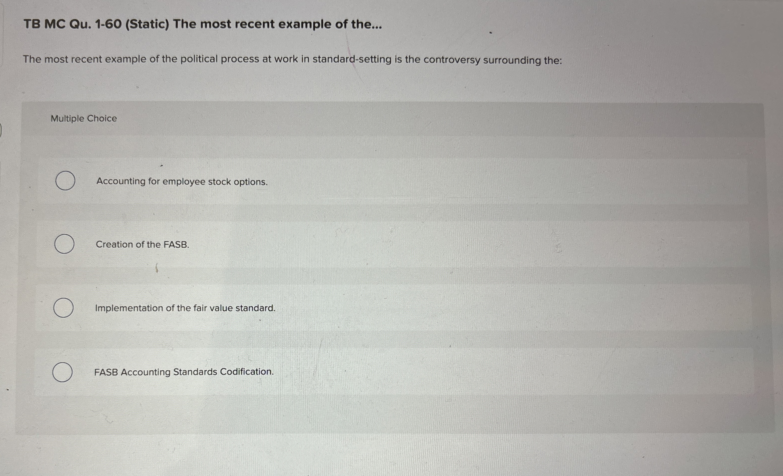  TB MC Qu.1-60(Static) The most recent example of the... The most
