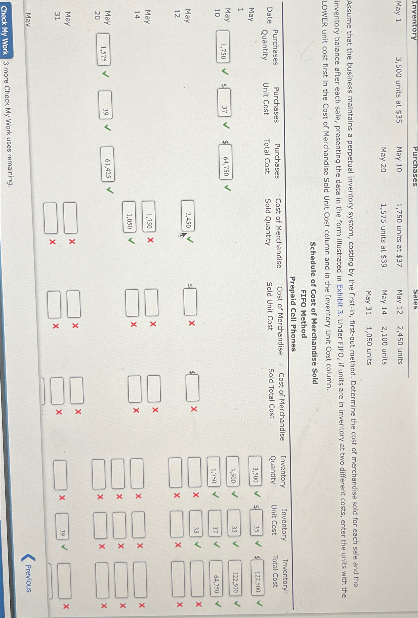  \table[[,Purchases,Sales,],[May 1,May 10,1,750 units at $37,May 12,2,450 units],[,May 20,1,575 units at