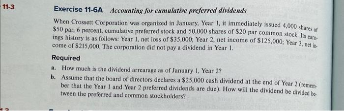 EXERCISE 11-6A Exercise 11-6A Accounting for cumulative preferred dividends When Crossett Corporation