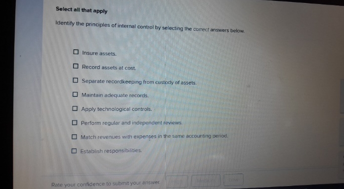  Select all that apply Identify the principles of internal control by