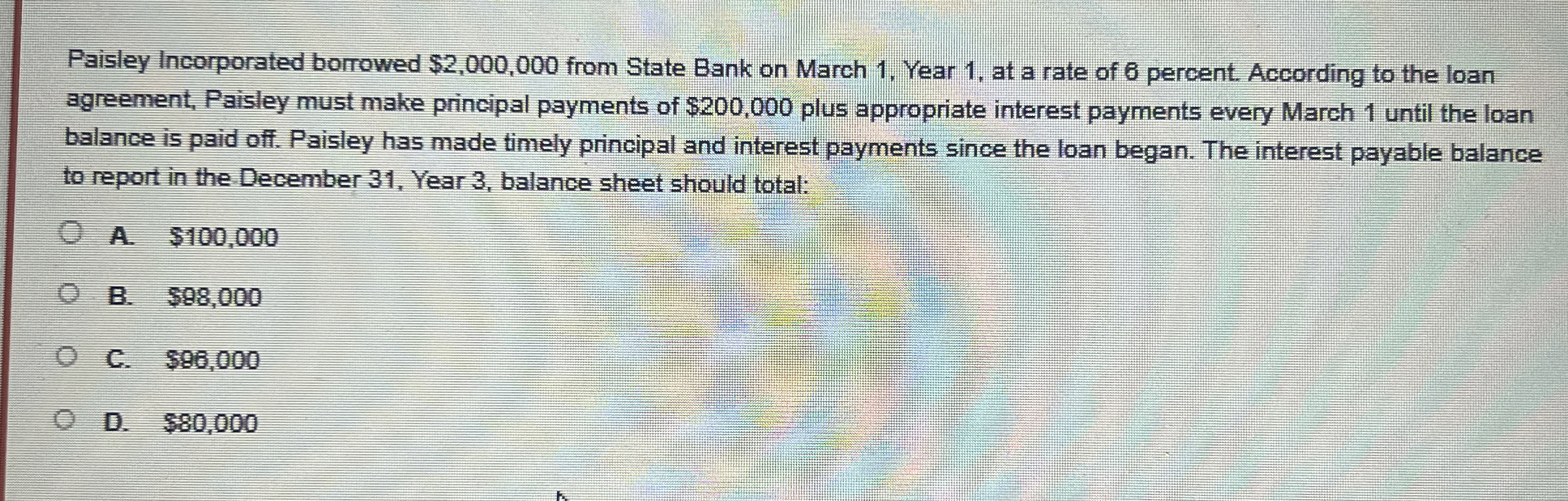  Paisley Incorporated borrowed $2,000,000 from State Bank on March 1, Year