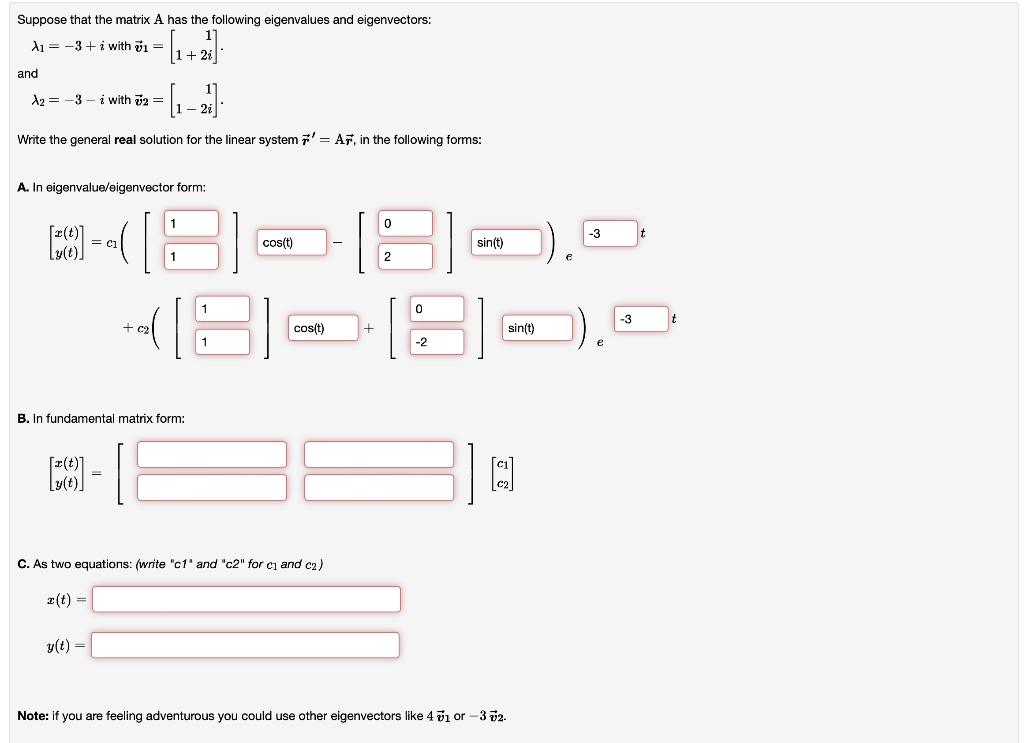  Suppose that the matrix A has the following eigenvalues and eigenvectors: