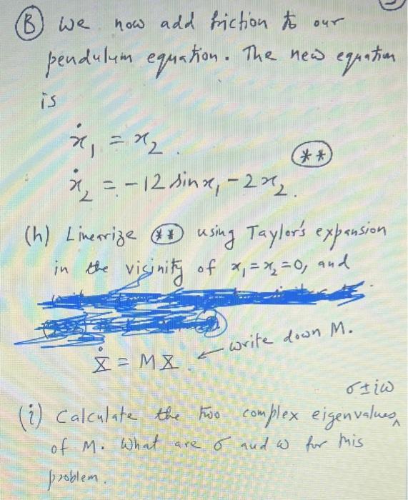 is one problem. differential equation. (B) we now add friction to our