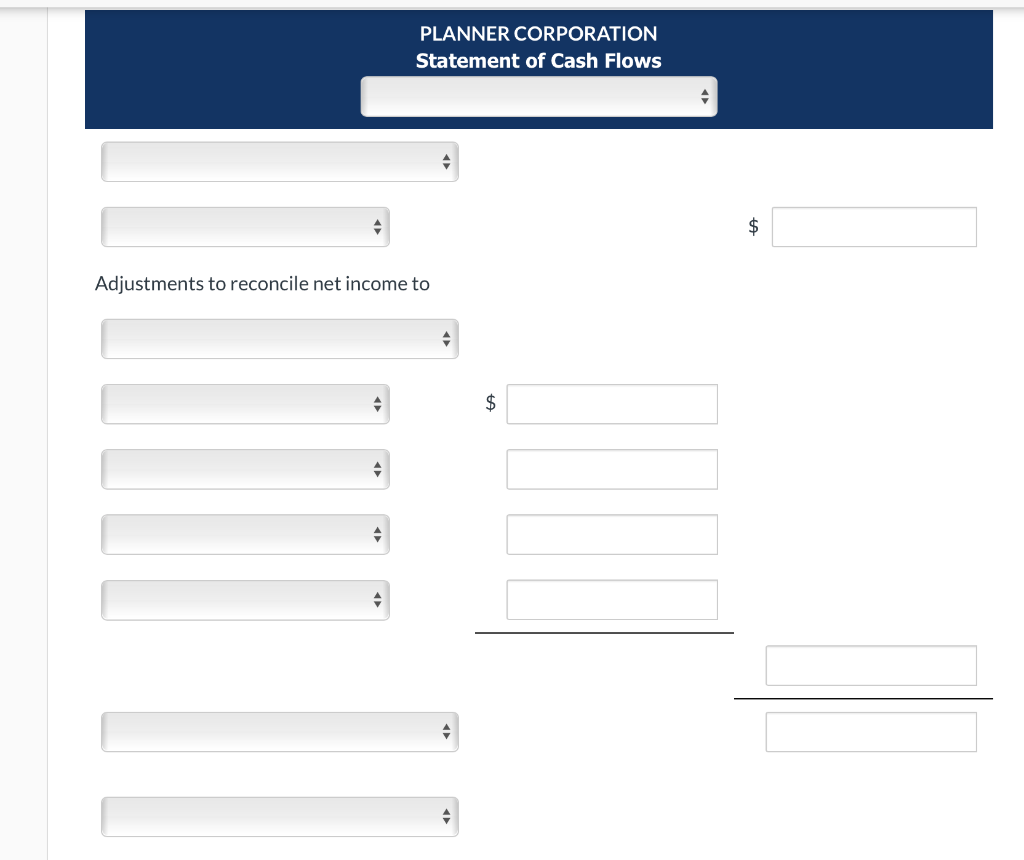 -15,000 or in parenthesis e.g. (15,000).) Planner Corporation's comparative balance sheets are