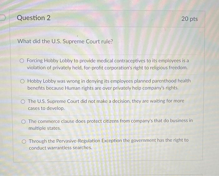 please answer Question 2 20 pts What did the U.S. Supreme Court