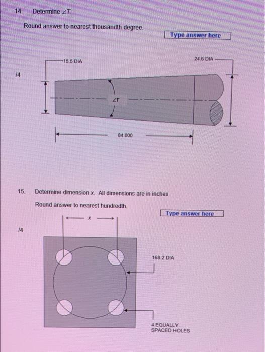  14 Determine ZT Round answer to nearest thousandth degree. Type answer