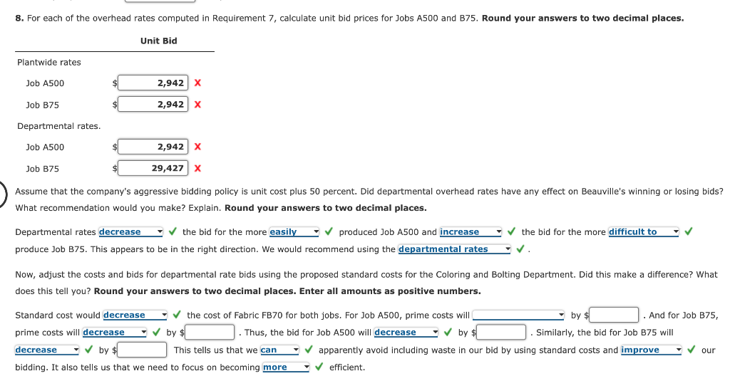 lumber. All four grades of lumber are used by the furniture plant.
