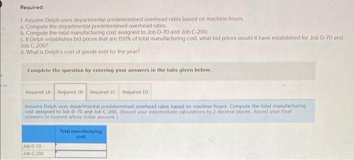 predetermined overhead rates based on machine-hours. a. Compute the departmental predetermined overhead