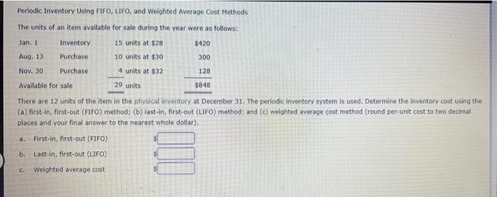  Periodic Inventory Using FIFO, LIFO, and Weighted Average Cost Methods The