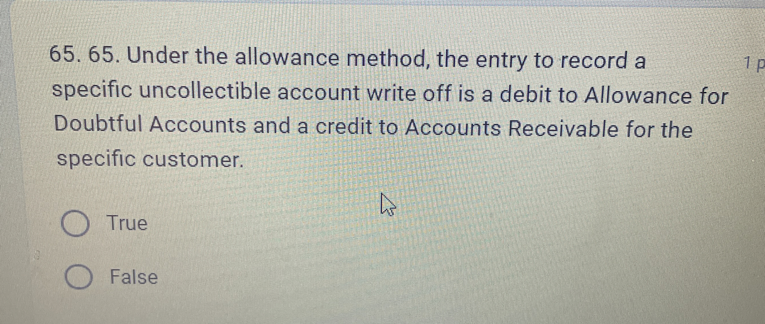  Under the allowance method, the entry to record a specific uncollectible
