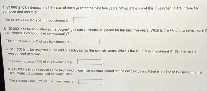 view the questions.) (Click the icon to view the Future Value of