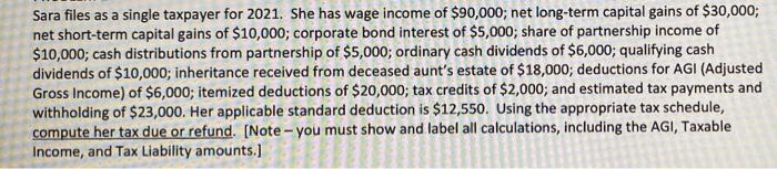 i need help please :) Sara files as a single taxpayer for
