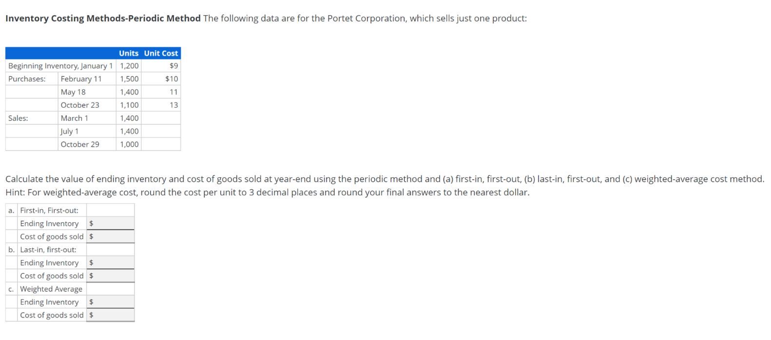  Inventory Costing Methods-Periodic Method The following data are for the Portet