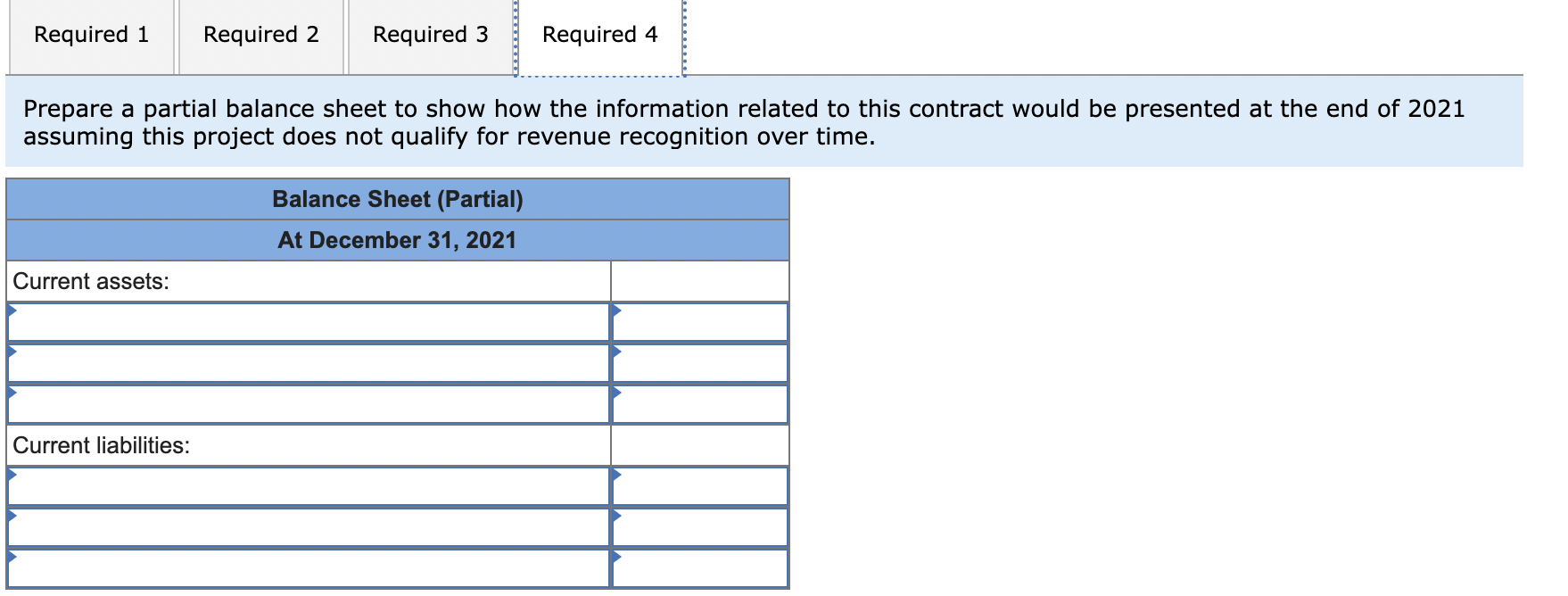 2022. Data relating to the contract are summarized below: Costs incurred during
