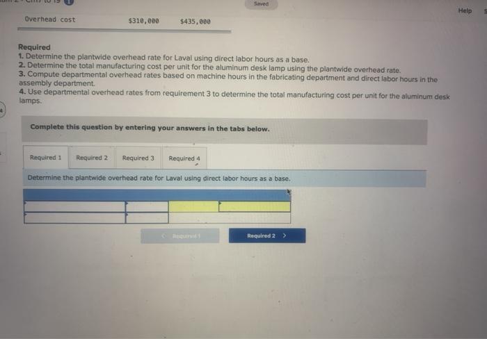 and departmental rate methods LO P1. P2 Laval produces lamps and home