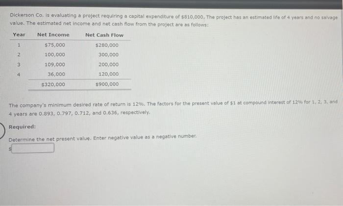 please can any one help me solve this? Dickerson Co. is evaluating