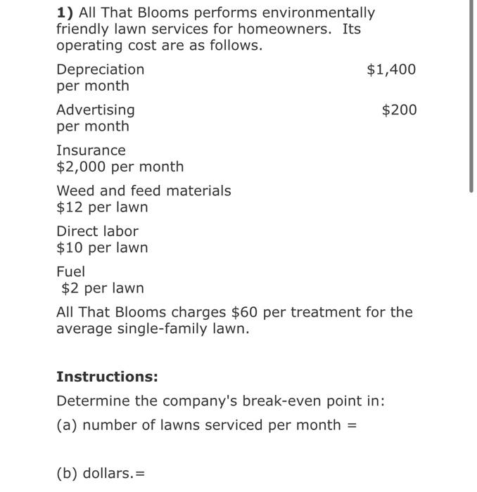 Can someone explain please 1) All That Blooms performs environmentally friendly lawn