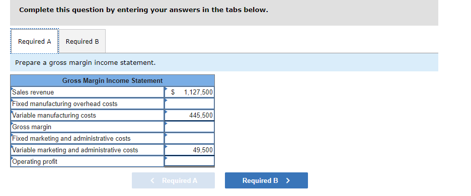 Exercise 2-53 (Algo) Gross Margin and Contribution Margin Income Statements (LO 2-7)