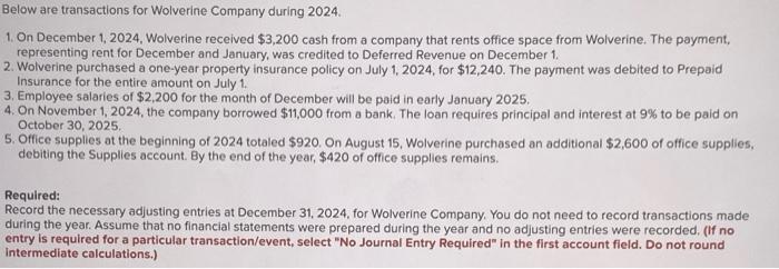please solve :) Below are transactions for Wolverine Company during 2024 1.