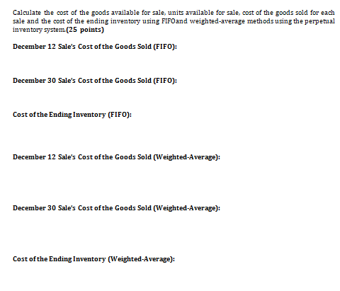 transactions are summarized in the table below: Date Transaction December 1 Beginning