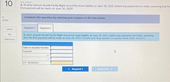 Boeing Corporation. The terms of the lease require Fly By Night to