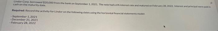  please answer asap!!! cash on the maturity date. Required: Record the