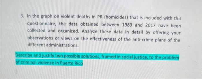 3. In the graph on violent deaths in PR (homicides) that is