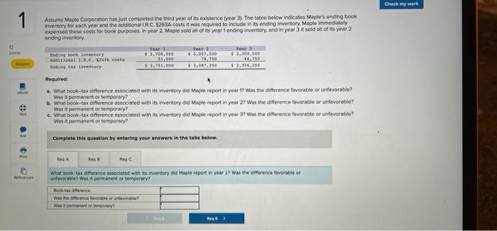 can you please help answer A B & C Check my work