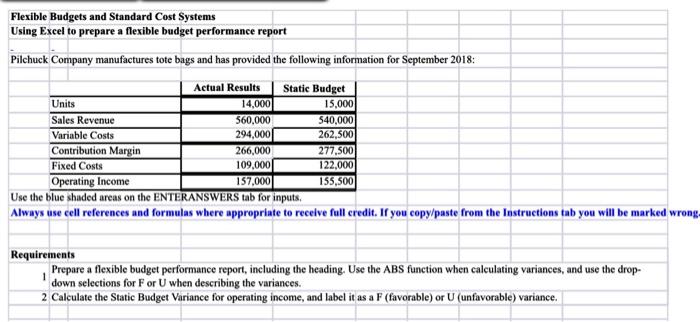  Flexible Budgets and Standard Cost Systems Using Excel to prepare a