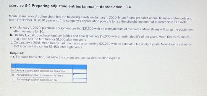i need help in solving this Exercise 3-4 Preparing adjusting entries (annual)-depreciation