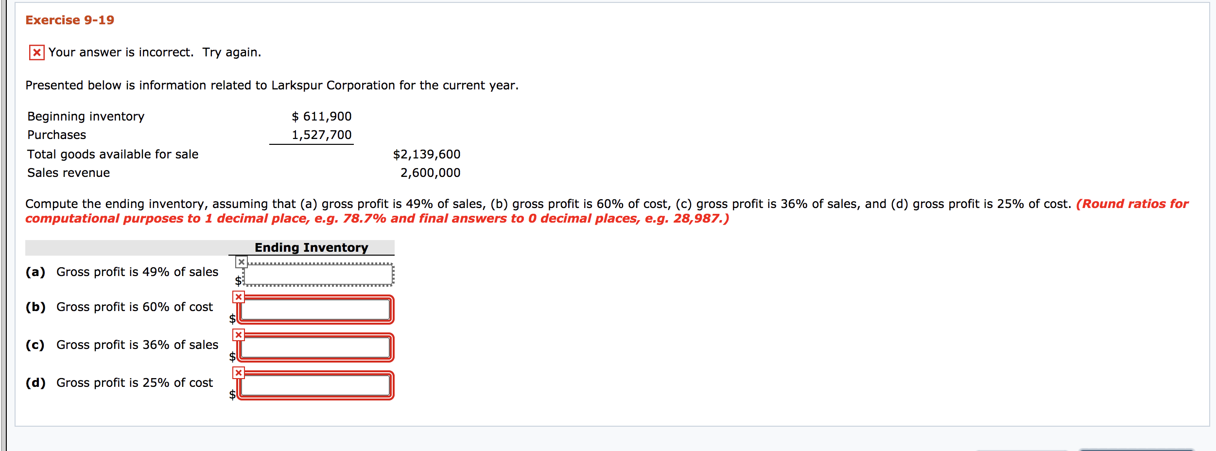  Exercise 9-19 x Your answer is incorrect. Try again. Presented below