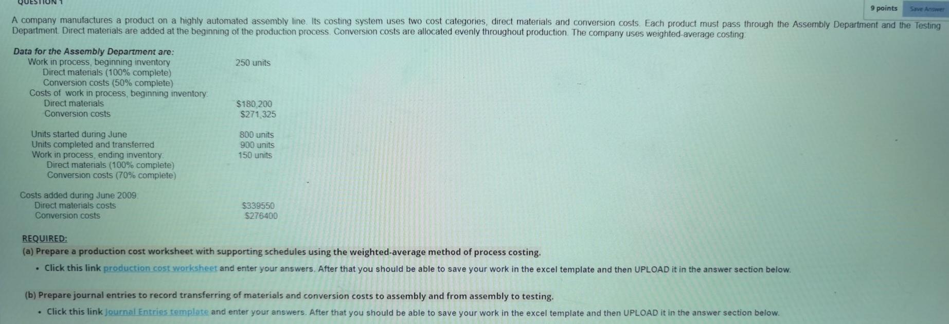  Please solve it quickly Save Answer 9 points A company manufactures