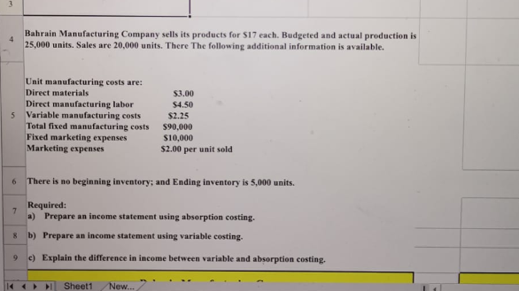 Please solve it as required and do all parts Question Bahrain Manufacturing