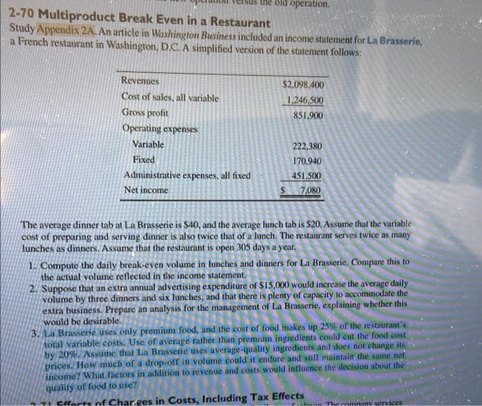 2-70 accounting question the old operation 2-70 Multiproduct Break Even in a